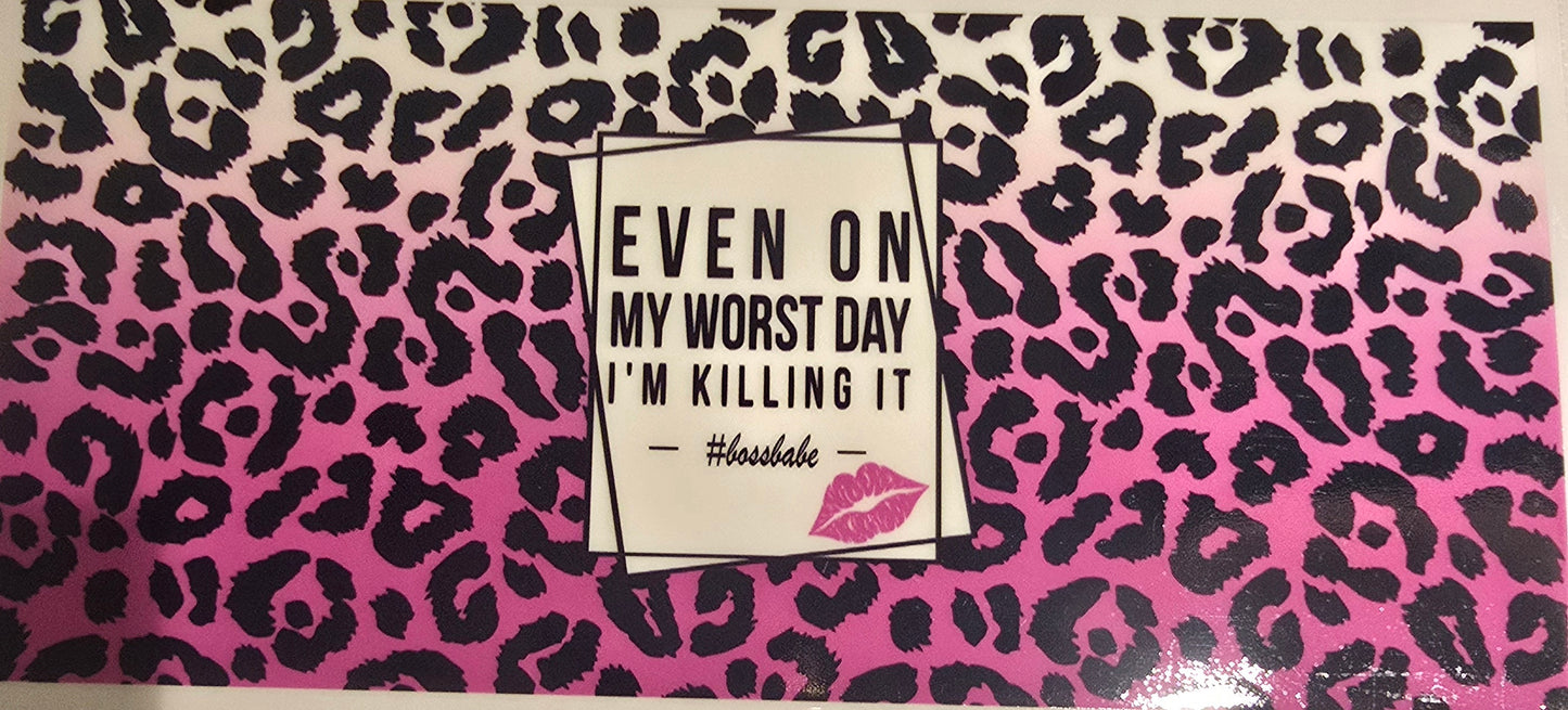 LEOPARD EVEN ON MY WORSE DAYS