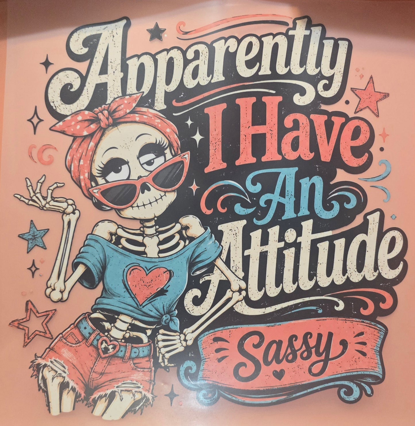 Apparently I Have An Attitude Shirt or Tote Bag Transfer