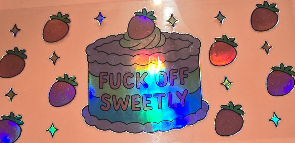 Holographic Sarcastic F*** Off Sweetly Wrap