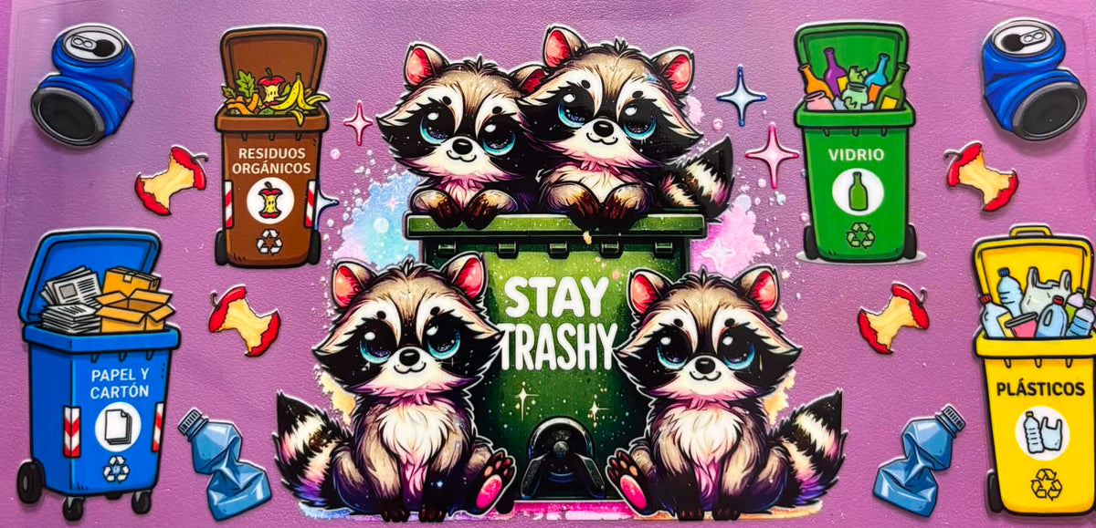Stay trashy Racoon Wrap