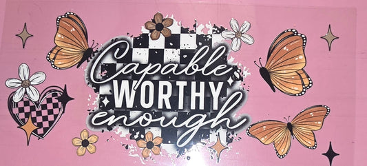 CAPABLE WORTHY ENOUGH DECAL