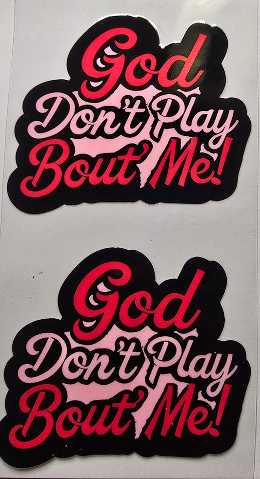 God Don't Play About Me