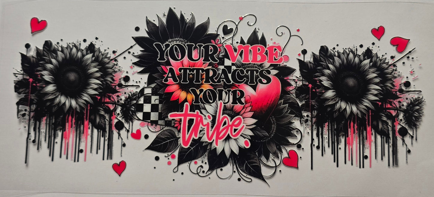 Your Vibe Attracts Your Tribe  Wrap