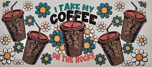 I Take My Coffee On The Rocks Wrap