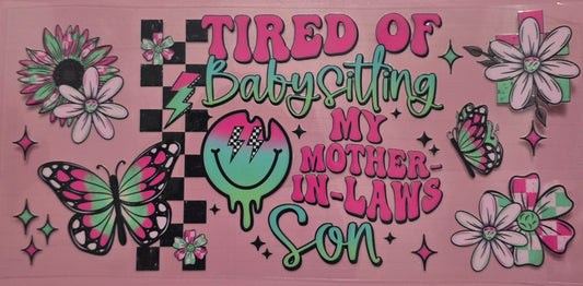 Tired Of Babysitting My Mother-In-Laws Son Wrap