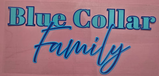 Blue Collar Family wrap