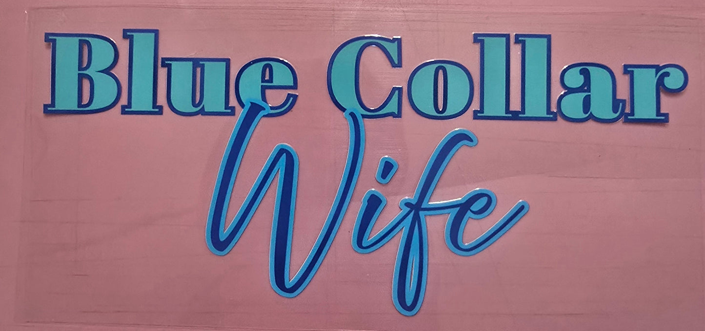 Blue Collar Wife Wrap