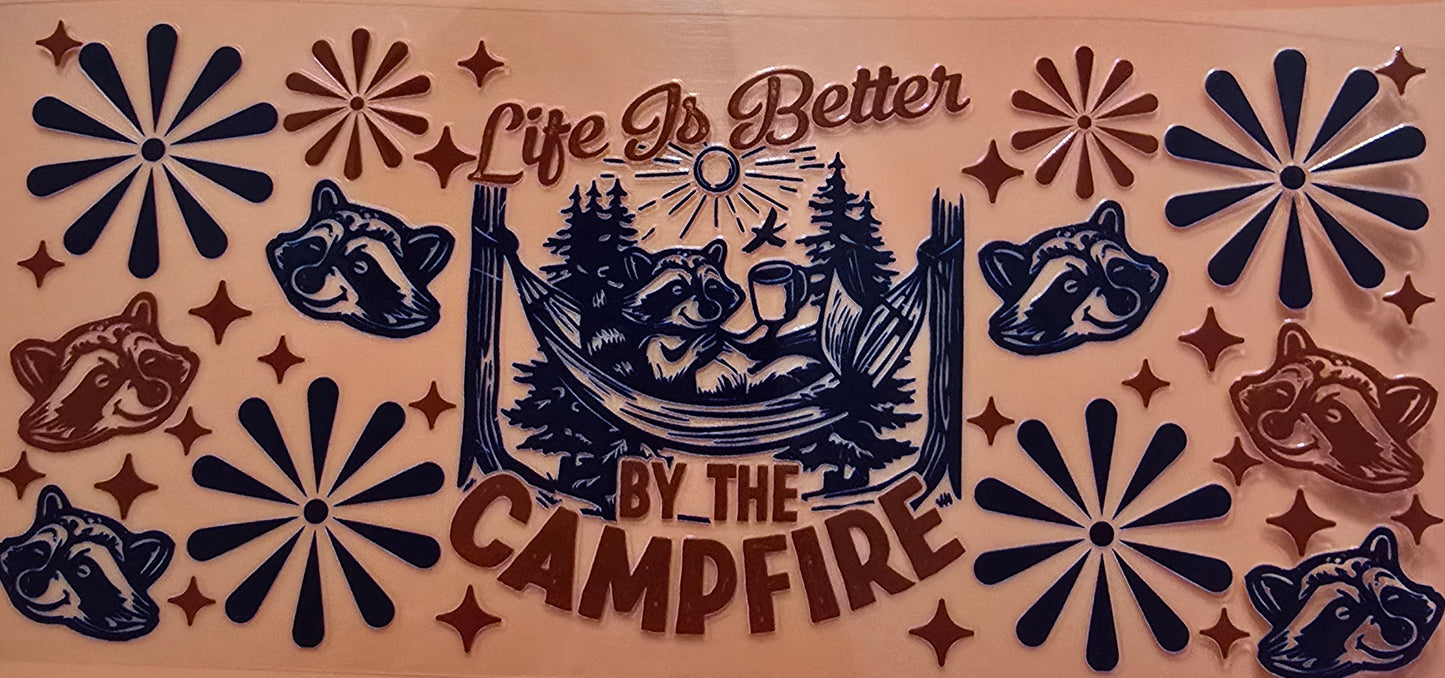 Life Is Better By The Camp Fire  Cup Wrap