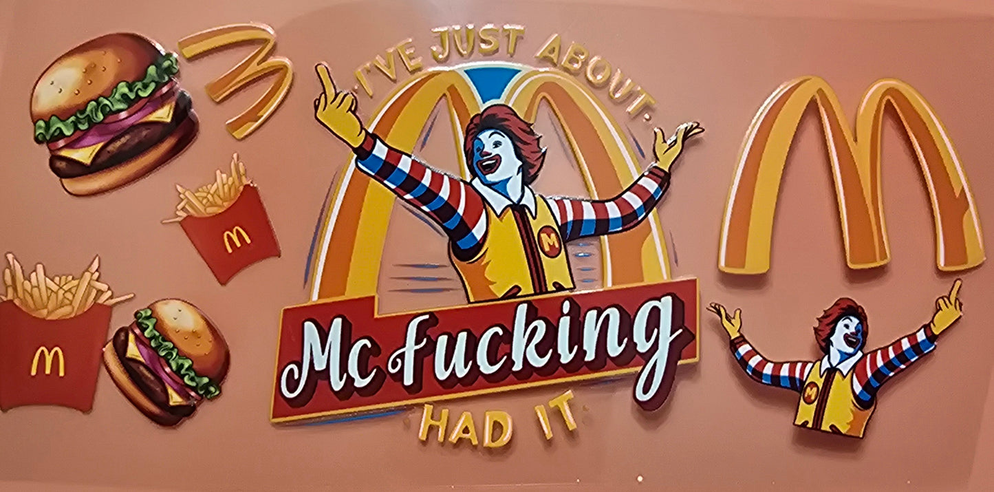 I've Mc F****** Had It Cup Wrap