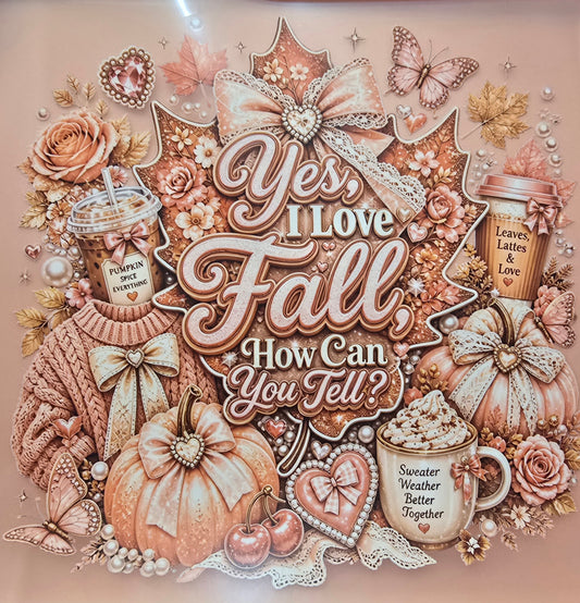 Yes I love Fall Shirt Transfer