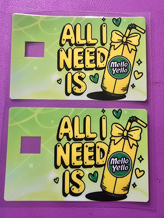 All I Need Is Mello Yello Credit Card Wrap