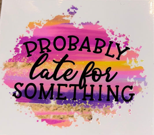 Probably late for something UV decal