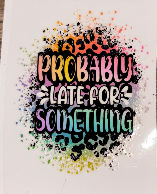 Probably late for something uv cup decal