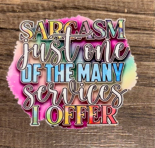 Sarcasm is just one of the many services I offer UV cup decal