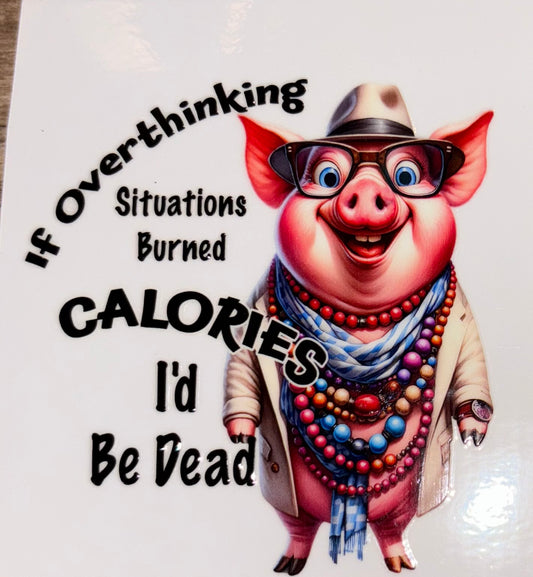 Overthinking uv cup decal quote