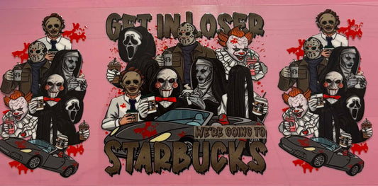 Get In Loser We Are Going To Star Bucks Wrap