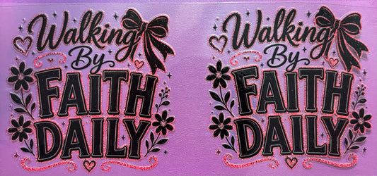 Walking By Faith Daily Wrap