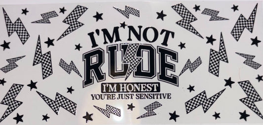 I'M NOT RUDE WRAP