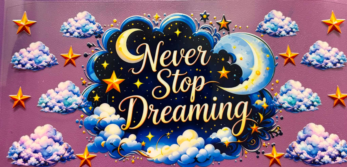 Never Stop Dreaming Wrap