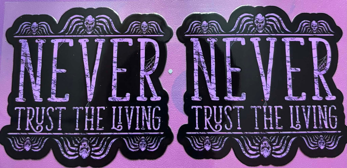 Never Trust The Living Wrap