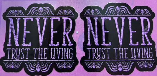 Never Trust The Living Wrap