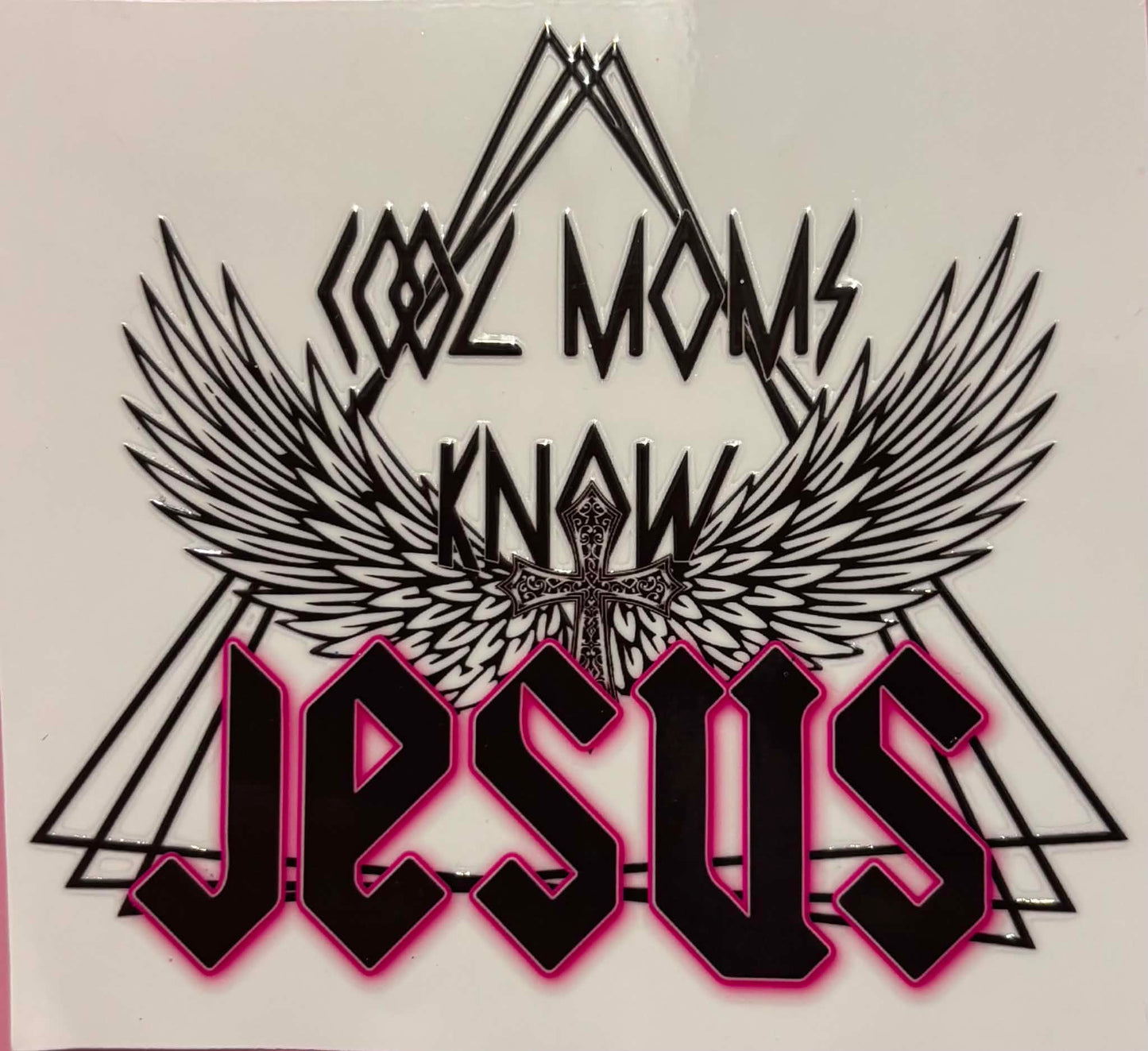 Cool Moms Know Jesus Decal